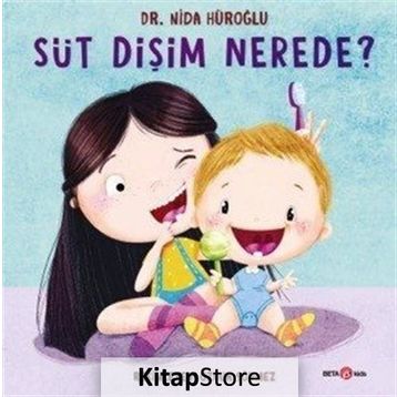 Süt Dişim Nerede? - Nida Hüroğlu