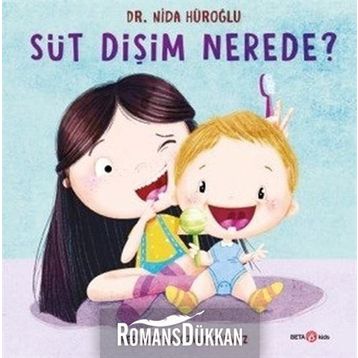 Süt Dişim Nerede? - Nida Hüroğlu