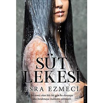 Süt Lekesi - Esra Ezmeci