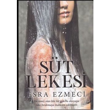 Süt Lekesi - Esra Ezmeci