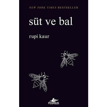 Süt ve Bal: New York Times Bestseller - Rupi Kaur