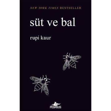Süt ve Bal: New York Times Bestseller - Rupi Kaur