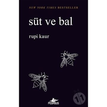 Süt ve Bal: New York Times Bestseller - Rupi Kaur