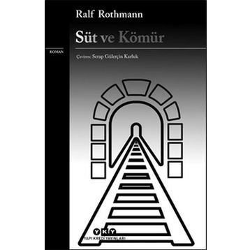 Süt ve Kömür Raif Rothmann