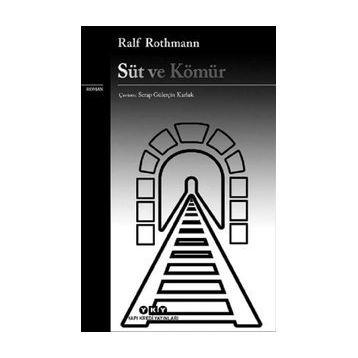 Süt ve Kömür Raif Rothmann