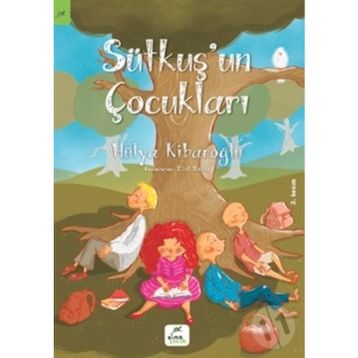 Sütkuş'un Çocukları - Hülya Kibaroğlu