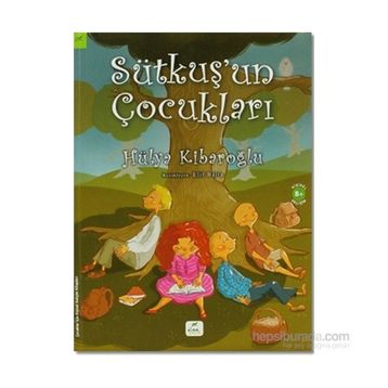 Sütkuş'un Çocukları - Hülya Kibaroğlu