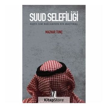 Suud Selefiliği - Mazhar Tunç