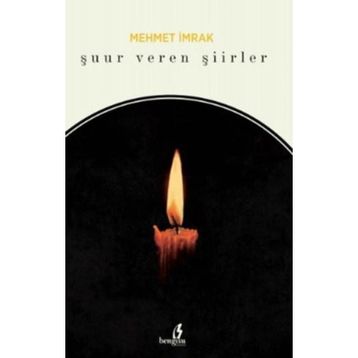 Şuur Veren Şiirler - mehmet irmak