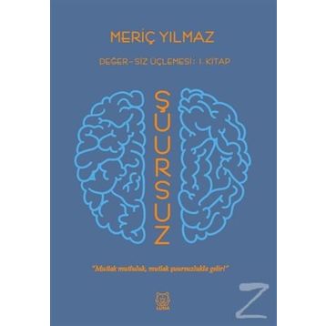 Şuursuz - Meriç Yılmaz