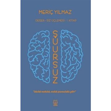 Şuursuz - Meriç Yılmaz