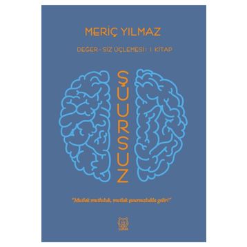 Şuursuz - Meriç Yılmaz