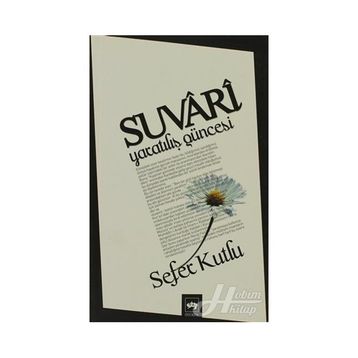 SUVARI YARATILIŞ GÜNCESİ - SEFER KUTLU