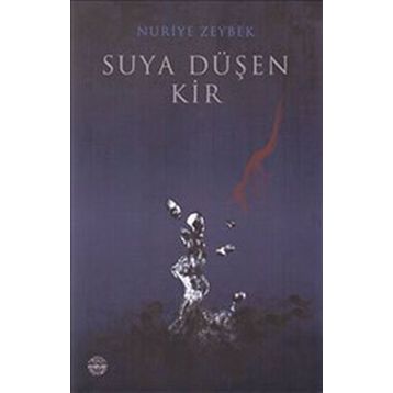 SUYA DÜŞEN KIR - NURIYE ZEYBEK