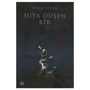 SUYA DÜŞEN KIR - NURIYE ZEYBEK