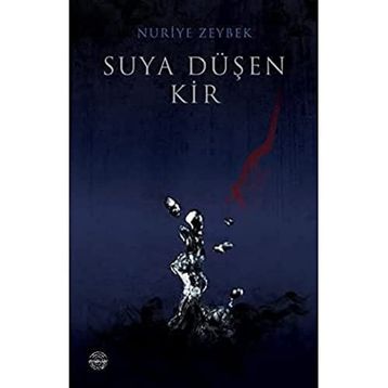 SUYA DÜŞEN KIR - NURIYE ZEYBEK