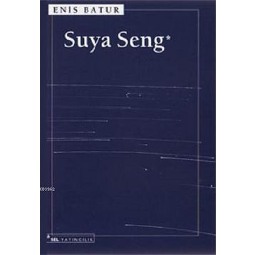 Suya Seng - Enis Batur
