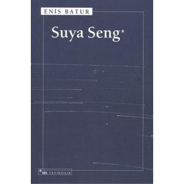 Suya Seng - Enis Batur