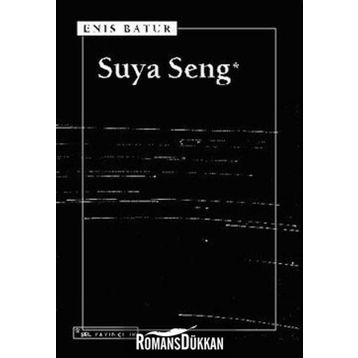Suya Seng - Enis Batur