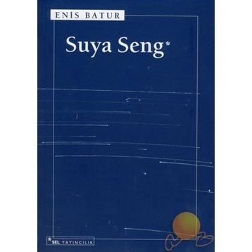 Suya Seng - Enis Batur