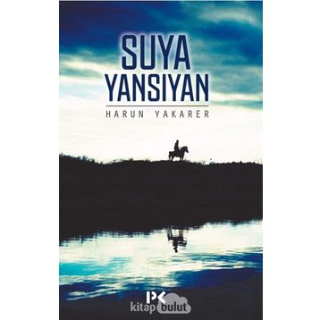 Suya Yansıyan - Harun Yakarer