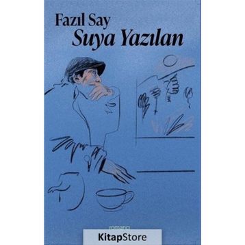 Suya Yazılan - Fazıl Say