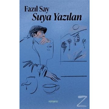 Suya Yazılan - Fazıl Say
