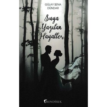 Suya Yazılan Hayaller - Lisa Kleypas