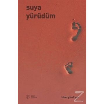 Suya Yürüdüm - Hakan Güzeldere