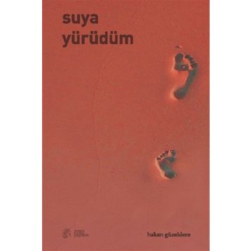 Suya Yürüdüm - Hakan Güzeldere