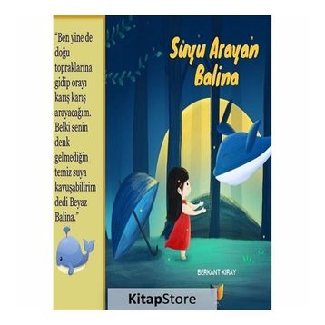 Suyu Arayan Balina - Berkant Kıray