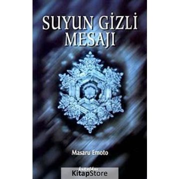 Suyun Gizli Mesajı - Masaru Emoto