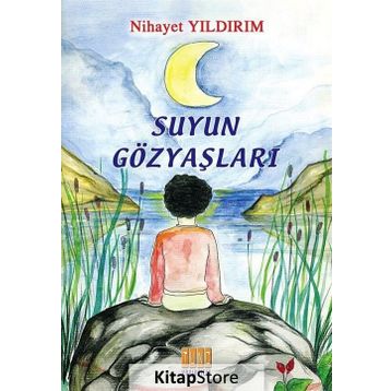 Suyun Gözyaşları - Nihayet Yıldırım