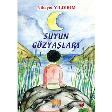 Suyun Gözyaşları - Nihayet Yıldırım