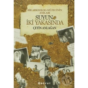 SUYUN İKİ YAKASINDA - ÇETİN ANLAĞAN