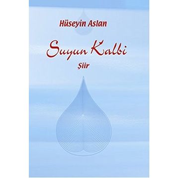 Suyun Kalbi - Hüseyin Arslan