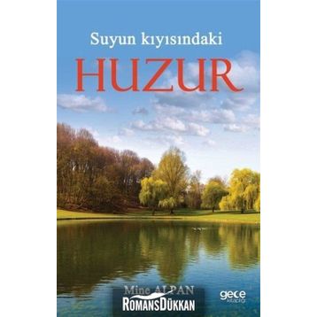 Suyun Kıyısındaki Huzur - Mine Alpan