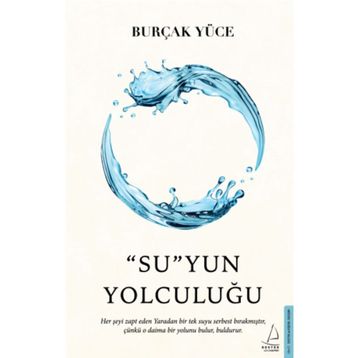 Su'yun Yolculuğu - Burçak Yüce