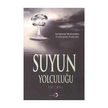 SUYUN YOLCULUĞU - M. ARIF DURMUŞ