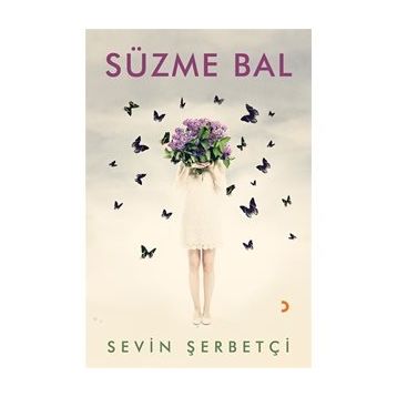Süzme Bal - Sevin Şerbetçi