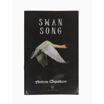 Swan Song - Anton Checkov