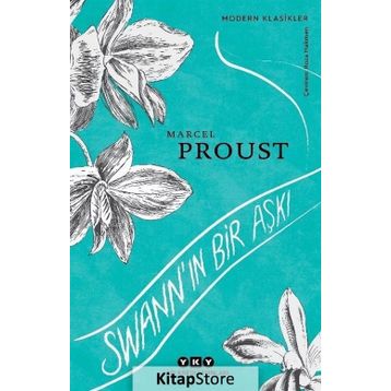 Swann’ın Bir Aşkı - Marcel Proust