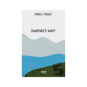 Swann's Way - Marcel Proust