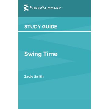 Swing Time - Zadie Smith
