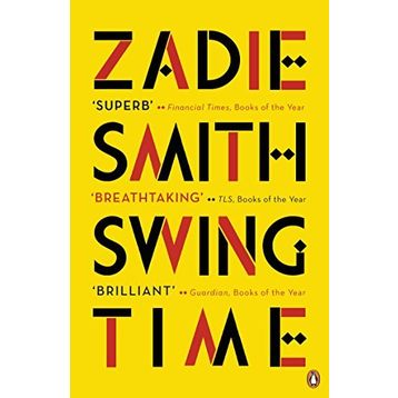 Swing Time - Zadie Smith