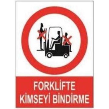 Sym STW010 Forklifte Bindirme Uyarı Levhası
