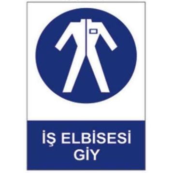 Sym STW056 İş Elbisesi Giy Uyarı Levhası