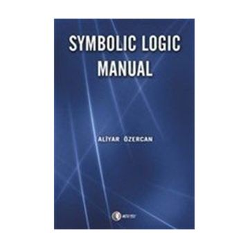 Symbolic Logic Manual - Aliyar Özercan