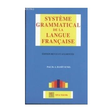 Systeme Grammatical De La Langue Française - A. Hamit Sunel
