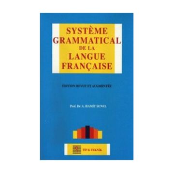 Systeme Grammatical De La Langue Française - A. Hamit Sunel